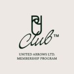 ユナイテッドアローズ、新会員プログラム「UAクラブ」を2023年8月から開始
